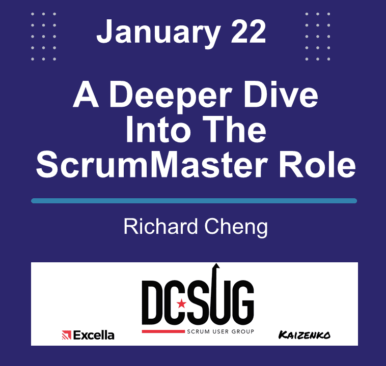 Read more about the article 01/22/2021 – A Deeper Dive Into the ScrumMaster Role
