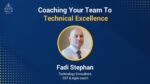 08/11/2021 – Coaching Your Team To Technical Excellence