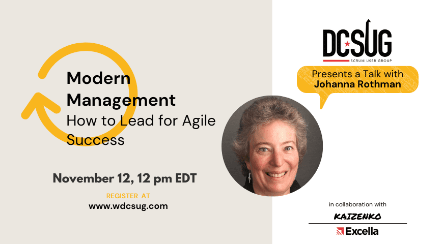 11/12/2021 – Modern Management: Adapt how you lead for Agile success by Johanna Rothman