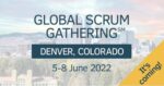 2022 Global Scrum Gathering In Denver