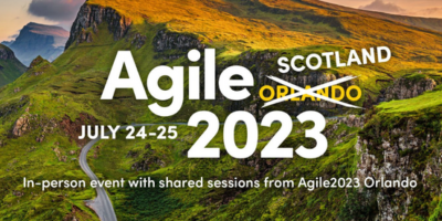 7/24/2023 – Agile 2023 – Scotland