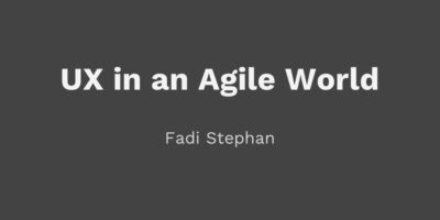 UX in an Agile World Presentation