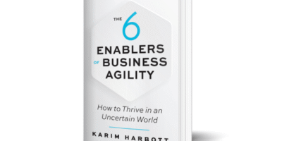 Business Agility Framework: 6 Enablers for Organizational Transformation