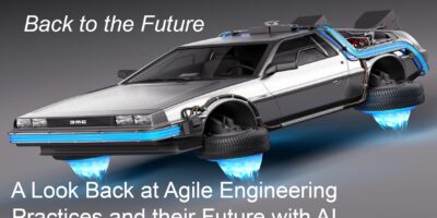 Back to the Future – A look back at Agile Engineering Practices and their Future with AI Presentation